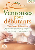 VENTOUSES POUR DEBUTANTS VOTRE BOOST DE