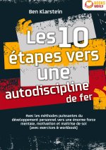 10 ETAPES VERS AUTODISCIPLINE DE FER