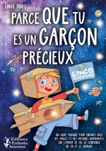 PARCE QUE TU ES GARCON PRECIEUX