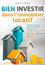 BIEN INVESTIR DANS IMMOBILIER LOCATIF