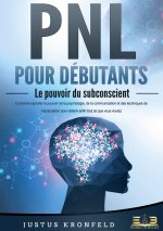 PNL POUR DEBUTANTS POUVOIR DU SUBCONSCIE