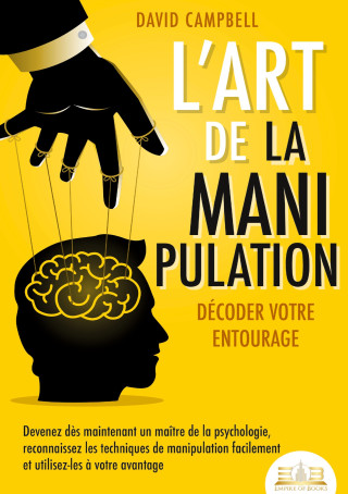 ART DE MANIPULATION DECODER VOTRE ENTOUR