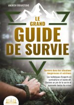 GRAND GUIDE DE SURVIE SURVIVRE DANS SITU