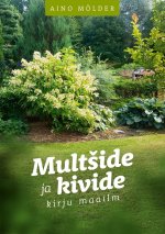 Multshide ja kivide kirju maailm
