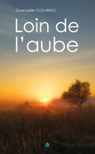Loin de l'aube