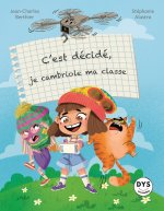 c'est décidé, je cambriole ma classe