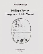 Philippe Favier - Images en clef de Mozart