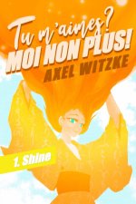 Tu m'aimes ? Moi non plus !