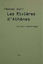 Notes sur Les Rivières d'Athènes