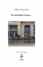 En attendant Lacan...