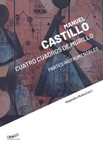 Manuel Castillo Cuatro Cuadros De Murillo Partes Instrument