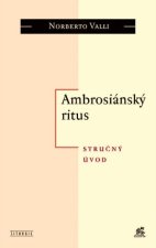 Ambrosiánský ritus - Stručný úvod