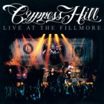 Cypress Hill:  Live At The Fillmore