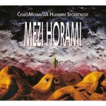 Cechomor:  Mezi Horami