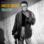 Miles Davis:  Walkin' (HQ, 180gr., 1 bonus track, photographs by William Claxton)