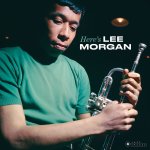 Lee Morgan:  Here's Lee Morgan (16-page booklet, images by the iconic Francis Wolff)
