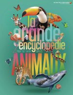 LA GRANDE ENCYCLOPEDIE POUR TOUT SAVOIR SUR LES ANIMAUX (TP)
