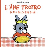 L'ANE TROTRO, LE ROI DE LA GALETTE