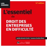 L essentiel du droit des entreprises en difficulte