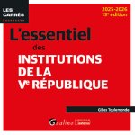 L essentiel des institutions de la Ve Republique