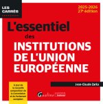 L essentiel des institutions de l Union europeenne