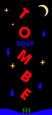 TOUT TOMBE