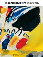 Kadinsky. Voir la musique - Catalogue de l'exposition