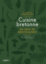 CUISINE BRETONNE EN PAYS DE BROCELIANDE