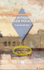 GEOCRITIQUE DE ALGER POLICIER