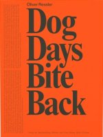 Oliver Ressler Dog Days Bite Back /anglais/allemand