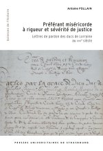 Préférant miséricorde à rigueur et sévérité de justice
