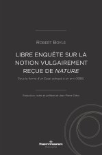 Libre enquête sur la notion vulgairement reçue de nature