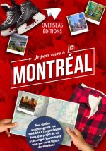 JE PARS VIVRE A MONTREAL