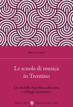 scuole di musica in Trentino. Un modello di politica educativa e sviluppo economico