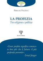 profezia. Tra religione e politica