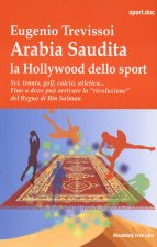 Arabia Saudita. Hollywood dello sport