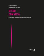 Utero con vista. Formidabile guida di orientamento genitale