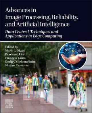 Advances in Image Processing, Reliability, and Artificial Intelligence
