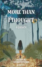 More than i thought. #Dawn