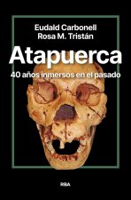 Atapuerca 40 AŃOs Inmersos En El Pasado