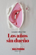 Los AŃOs Sin DueŃO