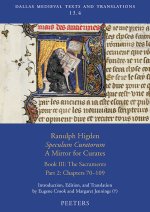 Ranulph Higden, Speculum Curatorum - A Mirror for Curates. Book III. Part 2