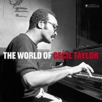 Cecil Taylor:  The World of Cecil Taylor (180gr., gatefold edition, images by Francis Wolff)