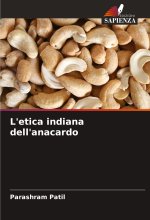 L'etica indiana dell'anacardo