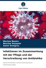 Infektionen im Zusammenhang mit der Pflege und der Verschreibung von Antibiotika