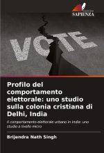 Profilo del comportamento elettorale: uno studio sulla colonia cristiana di Delhi, India