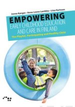 Empowering Early Childhood Education and Care. The Playful, Participating and Healthy Child