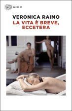 vita è breve, eccetera