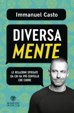 DiversaMente. Le relazioni spiegate da chi ha più cervello che cuore