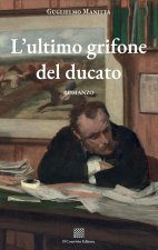 ultimo grifone del ducato